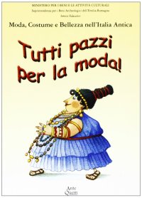Immagine copertina libro Tutti pazzi per la moda!