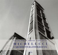 Immagine copertina libro Michelucci, l'architettura fotografata