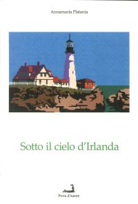 Immagine copertina libro Sotto il cielo d'Irlanda