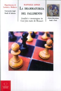 Immagine copertina libro La drammaturgia del fallimento. Analisi e menzogna in Così fan tutte di Mozart