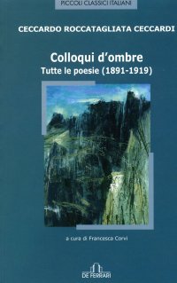 Immagine copertina libro Colloqui d'ombre. Tutte le poesie (1891-1919)