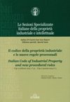 Immagine copertina libro Il codice della proprietà industriale e le nuove regole processuali. Ediz. italiana e inglese