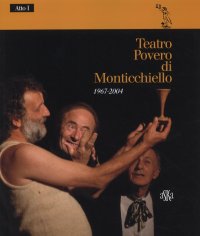 Immagine copertina libro Teatro povero di Monticchiello 1967-2004. Atto I