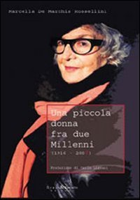 Immagine copertina libro Una piccola donna fra due millenni (1916-200?)