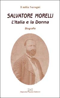 Immagine copertina libro Salvatore Morelli. L'Italia e la donna