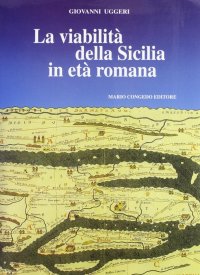 Immagine copertina libro La viabilità della Sicilia in età romana