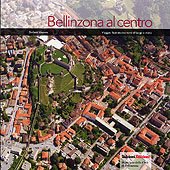 Immagine copertina libro Bellinzona al centro. Viaggio illustrato tra nomi di luogo e storia