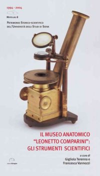 Immagine copertina libro Il Museo Anatomico «Leonetto Comparini»: gli strumenti scientifici
