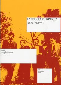 Immagine copertina libro La scuola di Pistoia. Natura e oggetto