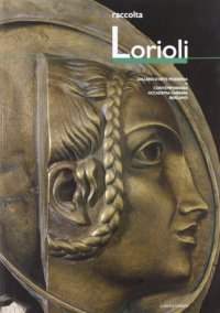 Immagine copertina libro Raccolta Lorioli. Collezione permanente GAMeC