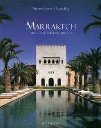 Immagine copertina libro Marrakech. Vivere alle porte del deserto