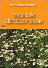 Immagine copertina libro Decotti e tisane