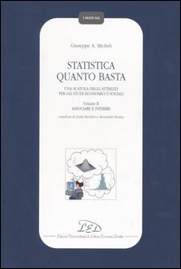 Immagine copertina libro Statistica quanto basta. Una scatola degli attrezzi per gli studi economici e sociali. Vol. 2: Associare e inferire