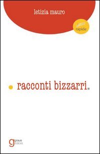 Immagine copertina libro Racconti bizzarri
