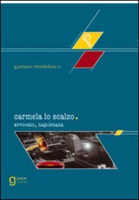 Immagine copertina libro Carmela Lo Scalzo, avvocato napoletana