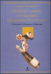 Immagine copertina libro Scrittori comici e irregolari del nostro Novecento