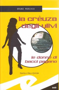 Immagine copertina libro La crêuza degli ulivi. Le donne di Bacci Pagano