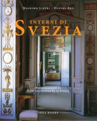 Immagine copertina libro Interni di Svezia. Presentazione di Carl XVI Gustaf Re di Svezia