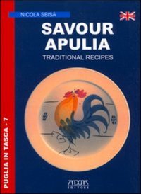 Immagine copertina libro Savour Apulia. Traditional recipes