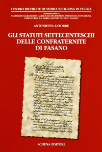 Immagine copertina libro Gli statuti settecenteschi delle confraternite di Fasano