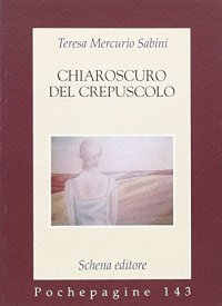Immagine copertina libro Chiaroscuro del crepuscolo