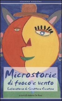 Immagine copertina libro Microstorie di fuoco e vento. Laboratorio di scrittura creativa