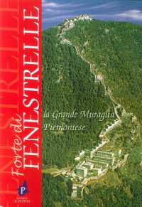 Immagine copertina libro Forte di Fenestrelle. La grande muraglia piemontese