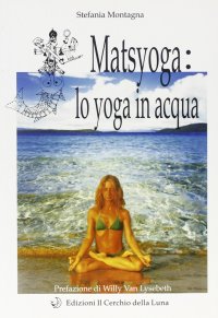 Immagine copertina libro Matsyoga: yoga in acqua