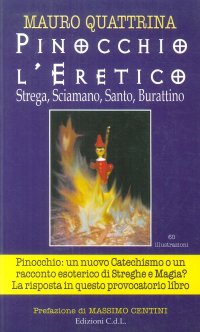 Immagine copertina libro Pinocchio l'eretico. Strega, sciamano, santo, burattino