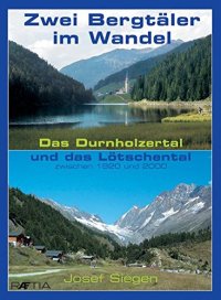 Immagine copertina libro Zwei bergtaler im waldel das durn Holzertal und das Loschtal zwischen 1920-2000