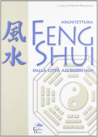 Immagine copertina libro Architettura feng shui. Dalla città all'ecodesign