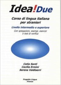 Immagine copertina libro Idea! Corso di italiano per stranieri. Livello intermedio e superiore. Vol. 2