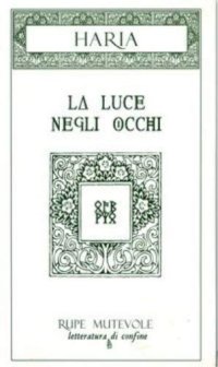 Immagine copertina libro La luce negli occhi