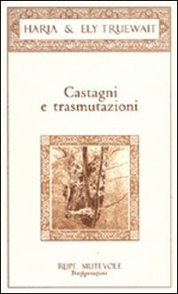 Immagine copertina libro Castagni e trasmutazioni