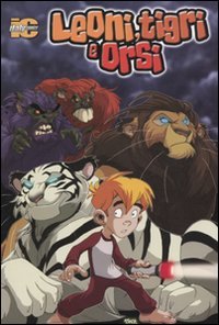 Immagine copertina libro Leoni, tigri e orsi