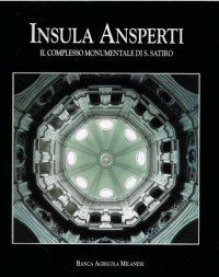 Immagine copertina libro Insula ansperti. Il rilievo del complesso monumentale di S. Satiro