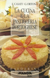 Immagine copertina libro La cucina e la pasticceria portoghese