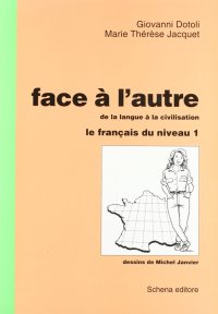Immagine copertina libro Face à l'autre. Vol. 1: Le français du niveau