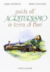 Immagine copertina libro Guida all'agriturismo in Terra di Bari