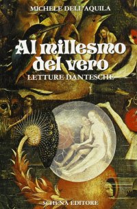 Immagine copertina libro Al millesmo del vero. Letture dantesche