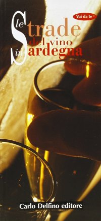Immagine copertina libro Le strade del vino in Sardegna