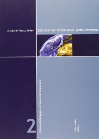 Immagine copertina libro Educare nel tempo della globalizzazione. Con CD-ROM