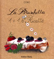 Immagine copertina libro La bruschetta. 116 ricette