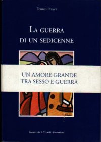 Immagine copertina libro La guerra di un sedicenne
