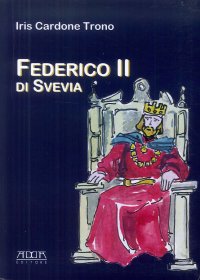 Immagine copertina libro Federico II di Svevia. Lo stupore del mondo