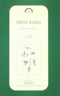 Immagine copertina libro Franz Kafka. Antologia critica