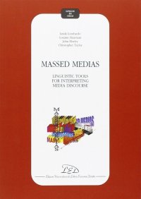 Immagine copertina libro Massed medias: linguistic tools for interpreting media discourse