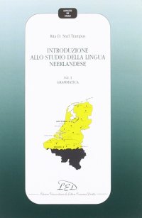 Immagine copertina libro Introduzione allo studio della lingua neerlandese. Vol. 1: Grammatica