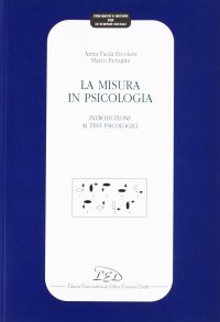 Immagine copertina libro La misura in psicologia. Introduzione ai test psicologici