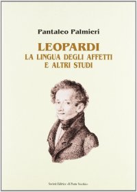 Immagine copertina libro Leopardi. La lingua degli affetti e altri studi